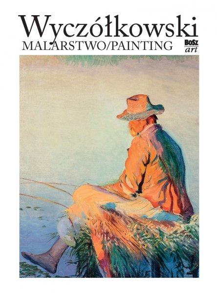Wyczółkowski. Malarstwo 