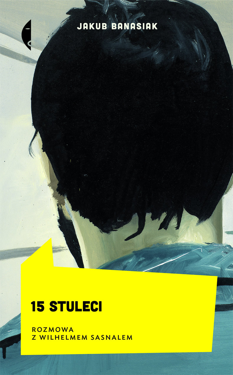 15 Stuleci Rozmowa z Wilhelmem Sasnalem