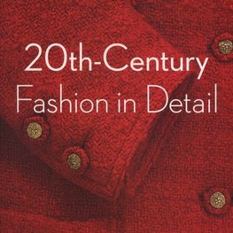 20th Century Fashion in Detail