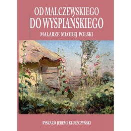 Od Malczewskiego do Wyspiańskiego. Malarze Młodej Polski
