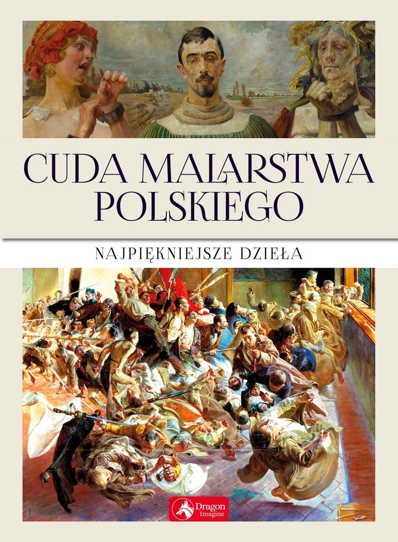 Cuda malarstwa polskiego. Najpiękniejsze dzieła