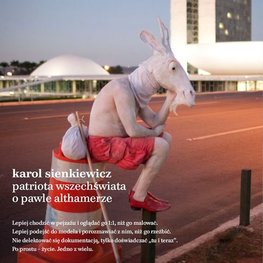 Patriota wszechświata. O Pawle Althamerze