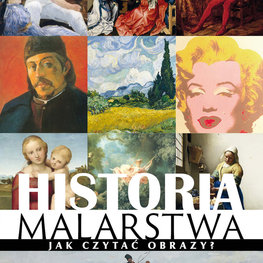 Historia malarstwa. Jak czytać obrazy? 