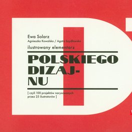 Ilustrowany elementarz polskiego dizajnu