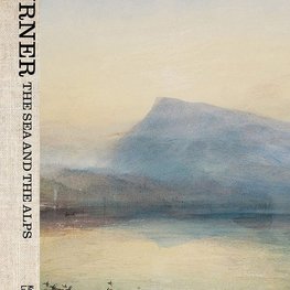 Turner: The Sea and the Alps