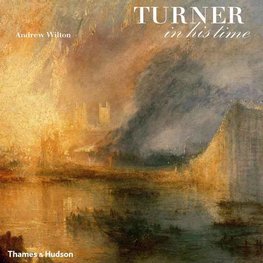 Turner in his Time